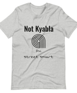 "Not Kyabla" Unisex T-shirt