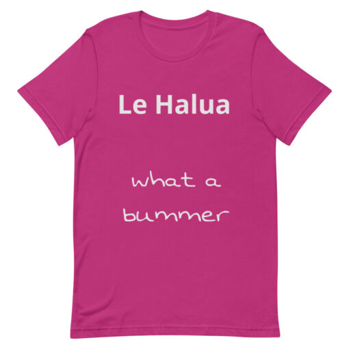 "Le Halua" unisex T-shirt